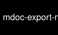 Run mdoc-export-msxdoc in OnWorks free hosting provider over Ubuntu Online, Fedora Online, Windows online emulator or MAC OS online emulator