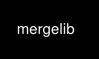 ດໍາເນີນການ mergelib ໃນ OnWorks ຜູ້ໃຫ້ບໍລິການໂຮດຕິ້ງຟຣີຜ່ານ Ubuntu Online, Fedora Online, Windows online emulator ຫຼື MAC OS online emulator