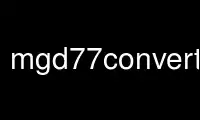 Run mgd77convertgmt in OnWorks free hosting provider over Ubuntu Online, Fedora Online, Windows online emulator or MAC OS online emulator
