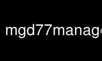 Esegui mgd77managegmt nel provider di hosting gratuito OnWorks su Ubuntu Online, Fedora Online, emulatore online Windows o emulatore online MAC OS