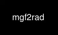 Jalankan mgf2rad di penyedia hosting gratis OnWorks melalui Ubuntu Online, Fedora Online, emulator online Windows atau emulator online MAC OS