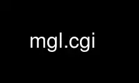 ແລ່ນ mgl.cgi ໃນ OnWorks ຜູ້ໃຫ້ບໍລິການໂຮດຕິ້ງຟຣີຜ່ານ Ubuntu Online, Fedora Online, Windows online emulator ຫຼື MAC OS online emulator