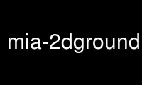 เรียกใช้ mia-2dgroundtruthreg ในผู้ให้บริการโฮสต์ฟรีของ OnWorks ผ่าน Ubuntu Online, Fedora Online, โปรแกรมจำลองออนไลน์ของ Windows หรือโปรแกรมจำลองออนไลน์ของ MAC OS