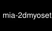 เรียกใช้ mia-2dmyoset-all2one-nonrigid ในผู้ให้บริการโฮสต์ฟรีของ OnWorks ผ่าน Ubuntu Online, Fedora Online, โปรแกรมจำลองออนไลน์ของ Windows หรือโปรแกรมจำลองออนไลน์ของ MAC OS