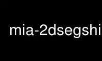 Run mia-2dsegshift in OnWorks free hosting provider over Ubuntu Online, Fedora Online, Windows online emulator or MAC OS online emulator