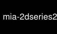 Run mia-2dseries2sets in OnWorks free hosting provider over Ubuntu Online, Fedora Online, Windows online emulator or MAC OS online emulator