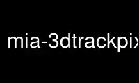Run mia-3dtrackpixelmovement in OnWorks free hosting provider over Ubuntu Online, Fedora Online, Windows online emulator or MAC OS online emulator