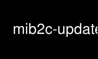 Exécutez mib2c-update dans le fournisseur d'hébergement gratuit OnWorks sur Ubuntu Online, Fedora Online, l'émulateur en ligne Windows ou l'émulateur en ligne MAC OS
