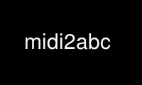 midi2abc را در ارائه دهنده هاست رایگان OnWorks از طریق Ubuntu Online، Fedora Online، شبیه ساز آنلاین ویندوز یا شبیه ساز آنلاین MAC OS اجرا کنید.
