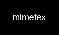Run mimetex in OnWorks free hosting provider over Ubuntu Online, Fedora Online, Windows online emulator or MAC OS online emulator