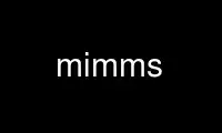 ແລ່ນ mimms ໃນ OnWorks ຜູ້ໃຫ້ບໍລິການໂຮດຟຣີຜ່ານ Ubuntu Online, Fedora Online, Windows online emulator ຫຼື MAC OS online emulator
