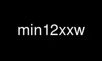 Jalankan min12xxw dalam penyedia pengehosan percuma OnWorks melalui Ubuntu Online, Fedora Online, emulator dalam talian Windows atau emulator dalam talian MAC OS