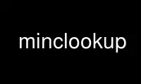 Ubuntu Online, Fedora Online, Windows 온라인 에뮬레이터 또는 MAC OS 온라인 에뮬레이터를 통해 OnWorks 무료 호스팅 제공업체에서 minclookup 실행