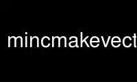 Run mincmakevector in OnWorks free hosting provider over Ubuntu Online, Fedora Online, Windows online emulator or MAC OS online emulator