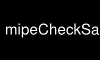 Uruchom mipeCheckSanity w darmowym dostawcy hostingu OnWorks przez Ubuntu Online, Fedora Online, emulator online Windows lub emulator online MAC OS