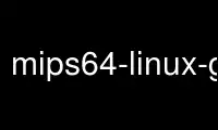 mips64-linux-gnuabi64を実行します-UbuntuOnline、Fedora Online、Windows Onlineエミュレーター、またはMACOSオンラインエミュレーターを介したOnWorks無料ホスティングプロバイダーのように