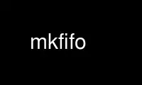 Run mkfifo in OnWorks free hosting provider over Ubuntu Online, Fedora Online, Windows online emulator or MAC OS online emulator