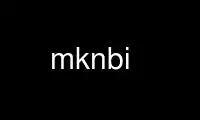 הפעל את mknbi בספק אירוח בחינם של OnWorks על אובונטו מקוון, פדורה מקוון, אמולטור מקוון של Windows או אמולטור מקוון של MAC OS
