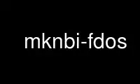 เรียกใช้ mknbi-fdos ในผู้ให้บริการโฮสต์ฟรีของ OnWorks ผ่าน Ubuntu Online, Fedora Online, โปรแกรมจำลองออนไลน์ของ Windows หรือโปรแกรมจำลองออนไลน์ของ MAC OS