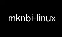 Run mknbi-linux in OnWorks free hosting provider over Ubuntu Online, Fedora Online, Windows online emulator or MAC OS online emulator