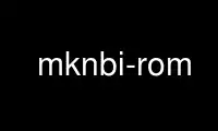 Run mknbi-rom in OnWorks free hosting provider over Ubuntu Online, Fedora Online, Windows online emulator or MAC OS online emulator