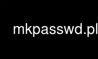 הפעל את mkpasswd.plp בספק אירוח חינמי של OnWorks על אובונטו מקוון, פדורה מקוון, אמולטור מקוון של Windows או אמולטור מקוון של MAC OS