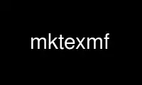 Execute mktexmf no provedor de hospedagem gratuita OnWorks no Ubuntu Online, Fedora Online, emulador online do Windows ou emulador online do MAC OS