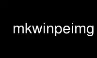 Run mkwinpeimg in OnWorks free hosting provider over Ubuntu Online, Fedora Online, Windows online emulator or MAC OS online emulator