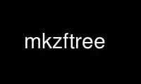 Voer mkzftree uit in de gratis hostingprovider van OnWorks via Ubuntu Online, Fedora Online, Windows online emulator of MAC OS online emulator