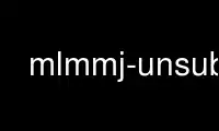 Run mlmmj-unsub in OnWorks free hosting provider over Ubuntu Online, Fedora Online, Windows online emulator or MAC OS online emulator