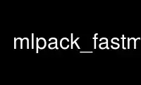 Run mlpack_fastmks in OnWorks free hosting provider over Ubuntu Online, Fedora Online, Windows online emulator or MAC OS online emulator
