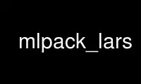 Run mlpack_lars in OnWorks free hosting provider over Ubuntu Online, Fedora Online, Windows online emulator or MAC OS online emulator