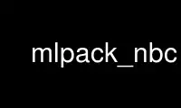 Run mlpack_nbc in OnWorks free hosting provider over Ubuntu Online, Fedora Online, Windows online emulator or MAC OS online emulator