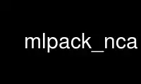 Run mlpack_nca in OnWorks free hosting provider over Ubuntu Online, Fedora Online, Windows online emulator or MAC OS online emulator
