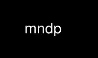 Run mndp in OnWorks free hosting provider over Ubuntu Online, Fedora Online, Windows online emulator or MAC OS online emulator