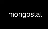 Run mongostat in OnWorks free hosting provider over Ubuntu Online, Fedora Online, Windows online emulator or MAC OS online emulator
