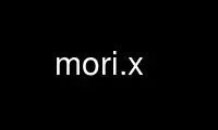 Run mori.x in OnWorks free hosting provider over Ubuntu Online, Fedora Online, Windows online emulator or MAC OS online emulator