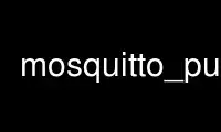 Run mosquitto_pub in OnWorks free hosting provider over Ubuntu Online, Fedora Online, Windows online emulator or MAC OS online emulator
