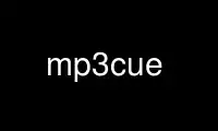 Run mp3cue in OnWorks free hosting provider over Ubuntu Online, Fedora Online, Windows online emulator or MAC OS online emulator