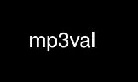 Run mp3val in OnWorks free hosting provider over Ubuntu Online, Fedora Online, Windows online emulator or MAC OS online emulator