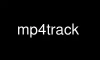 Run mp4track in OnWorks free hosting provider over Ubuntu Online, Fedora Online, Windows online emulator or MAC OS online emulator