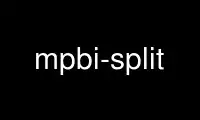 Run mpbi-split in OnWorks free hosting provider over Ubuntu Online, Fedora Online, Windows online emulator or MAC OS online emulator