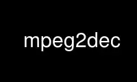 Run mpeg2dec in OnWorks free hosting provider over Ubuntu Online, Fedora Online, Windows online emulator or MAC OS online emulator