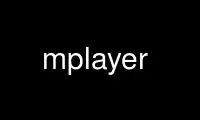 Run mplayer in OnWorks free hosting provider over Ubuntu Online, Fedora Online, Windows online emulator or MAC OS online emulator