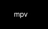 Запустите mpv в бесплатном хостинг-провайдере OnWorks через Ubuntu Online, Fedora Online, онлайн-эмулятор Windows или онлайн-эмулятор MAC OS