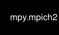 Запустите mpy.mpich2 в провайдере бесплатного хостинга OnWorks через Ubuntu Online, Fedora Online, онлайн-эмулятор Windows или онлайн-эмулятор MAC OS.