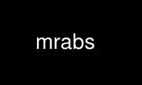 Run mrabs in OnWorks free hosting provider over Ubuntu Online, Fedora Online, Windows online emulator or MAC OS online emulator