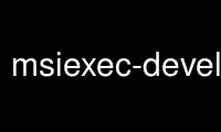 Run msiexec-development in OnWorks free hosting provider over Ubuntu Online, Fedora Online, Windows online emulator or MAC OS online emulator