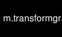 উবুন্টু অনলাইন, ফেডোরা অনলাইন, উইন্ডোজ অনলাইন এমুলেটর বা MAC OS অনলাইন এমুলেটরের মাধ্যমে OnWorks বিনামূল্যে হোস্টিং প্রদানকারীতে m.transformgrass চালান