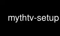Run mythtv-setup in OnWorks free hosting provider over Ubuntu Online, Fedora Online, Windows online emulator or MAC OS online emulator